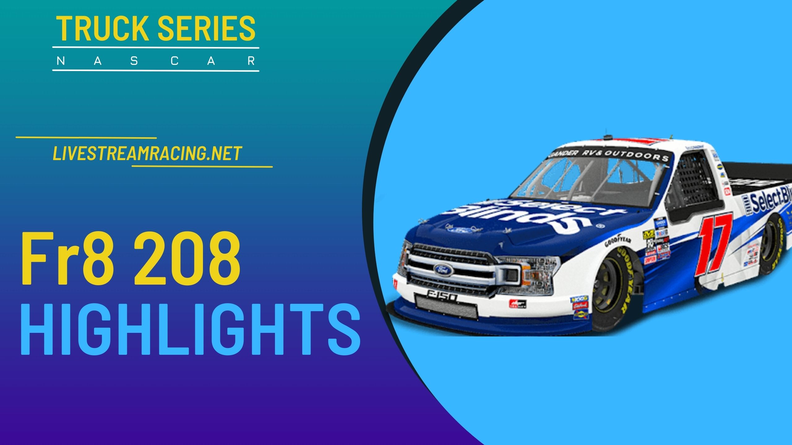 Fr8 208 Nascar Highlights 2022 Truck Series