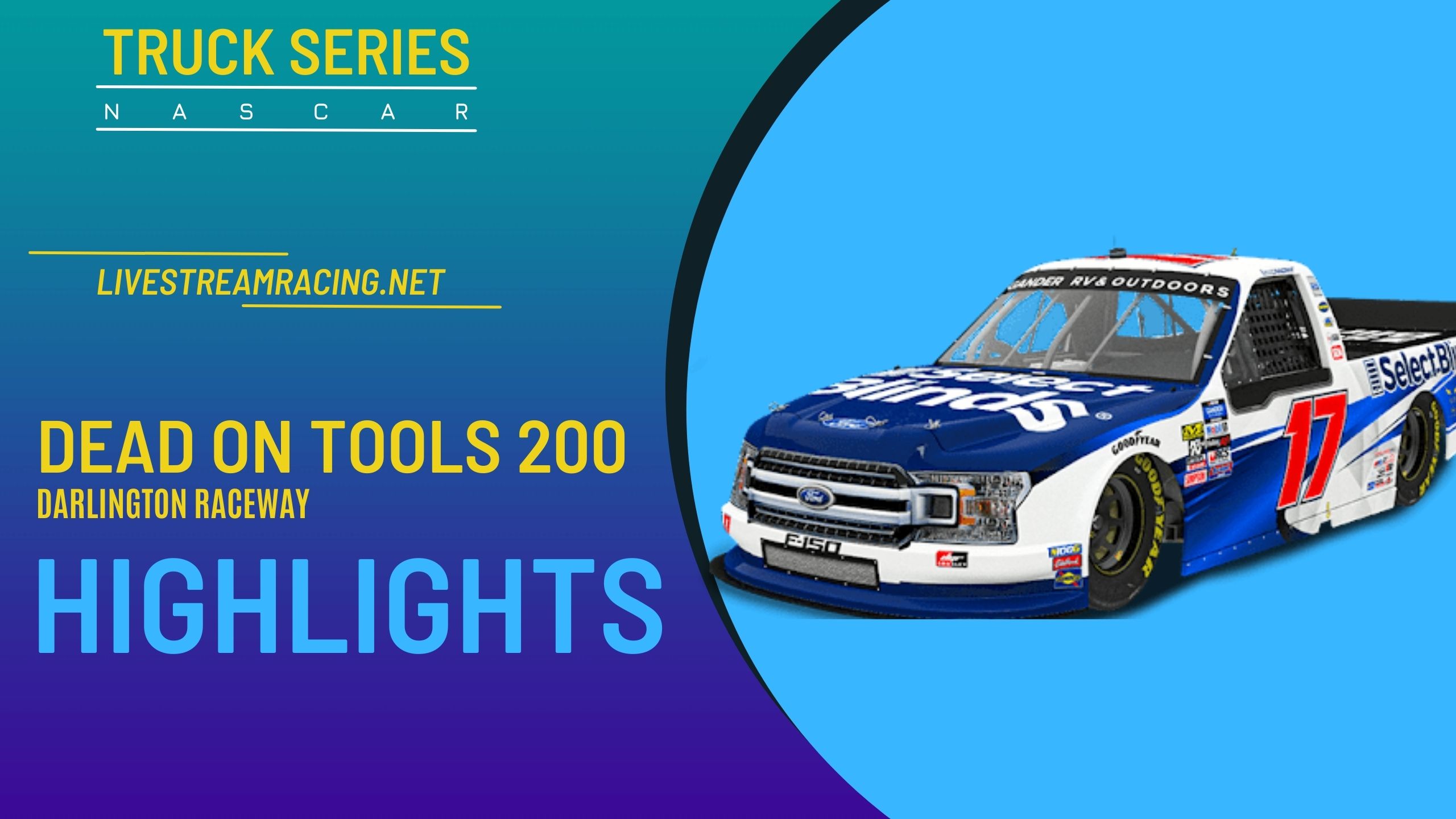 Dead On Tools 200 Highlights 2022 Truck Series