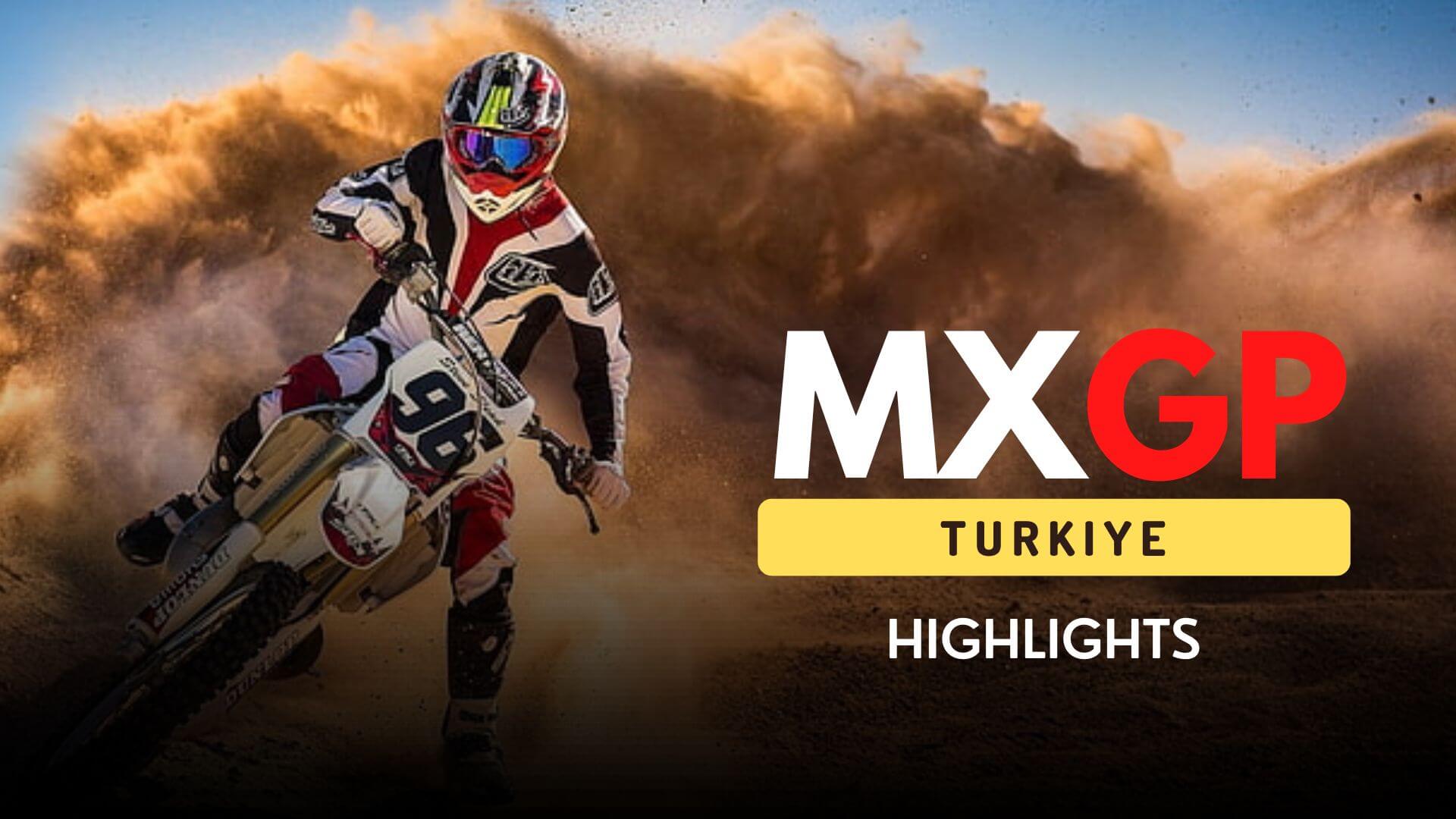 MXGP Of Turkey Highlights 2022 FIM WC