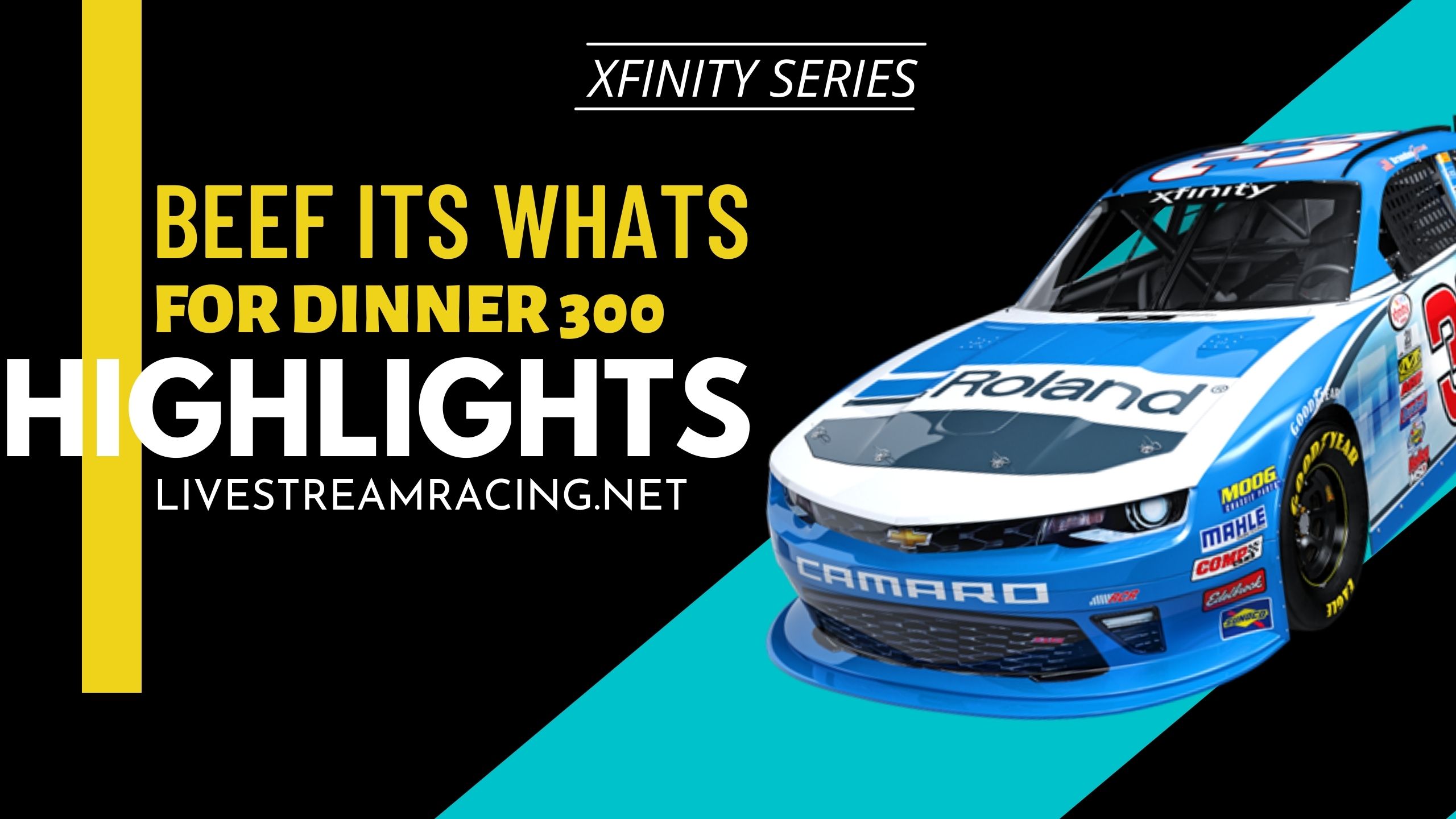 Beef Its Whats For Dinner 300 Highlights 2022 Xfinity Series